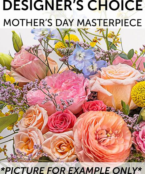 Designer's Choice - Mother's Day Masterpiece