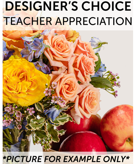 Designer's Choice - Teacher Appreciation