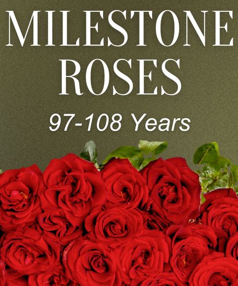 Milestone Roses 97-108 Years